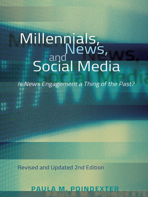cover image of Millennials, News, and Social Media